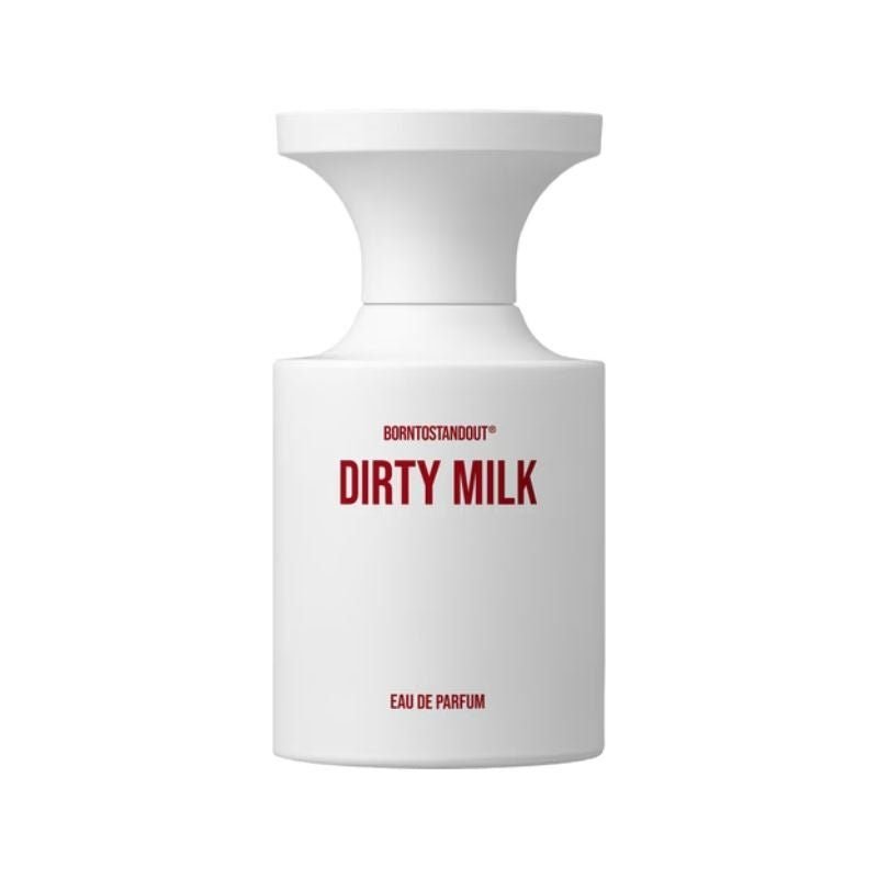 BORNTOSTANDOUT Dirty Milk